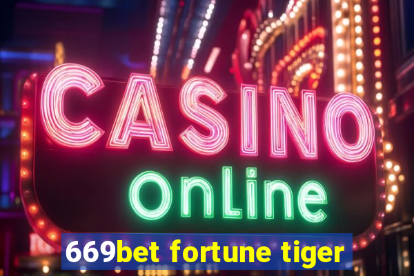 669bet fortune tiger